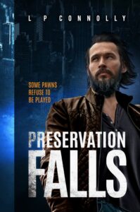 Preservation Falls book by author LP Connolly - ISBN9781999967305