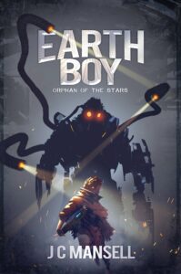Earth boy book by author J C Mansell - ISBN9781999360850