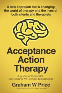 Acceptance Action Therapy book by author Graham W Price - ISBN9781983925462