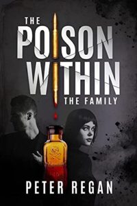 The Poison Within the Family book by author Peter Regan - ISBN9781916879508