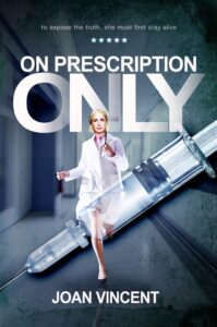 On Prescription Only book by author Joan Vincent - ISBN9780995568235