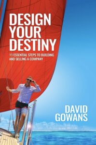 Design Your Destiny book by author David Gowans - ISBN9781999985303