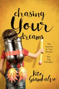 Chasing Your Dreams book by author Vito Giambalvo - ISBN9781999645901