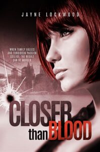 Closer Than Blood book by author Jayne Lockwood - ISBN9781507562136