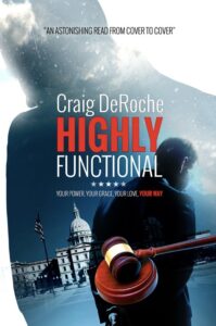 The Highly Functional book by author Craig DeRoche - ISBN978010128