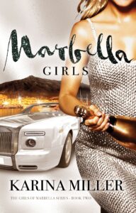 Marbella Girls book by author Karina Miller - ISBN9781838129736