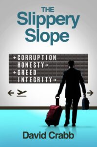 The Slippery Slope book by author David J Crabb - ISBN9781723807826