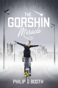 The Gorshin Miracle book by author Philip G Booth - ISBN9781999963202