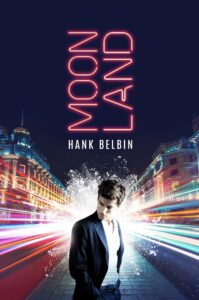 Moonland book by author Hank Belbin - ISBN9781999313402