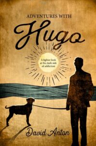 Adventures With Hugo book by author David Anton - ISBN9781916458904