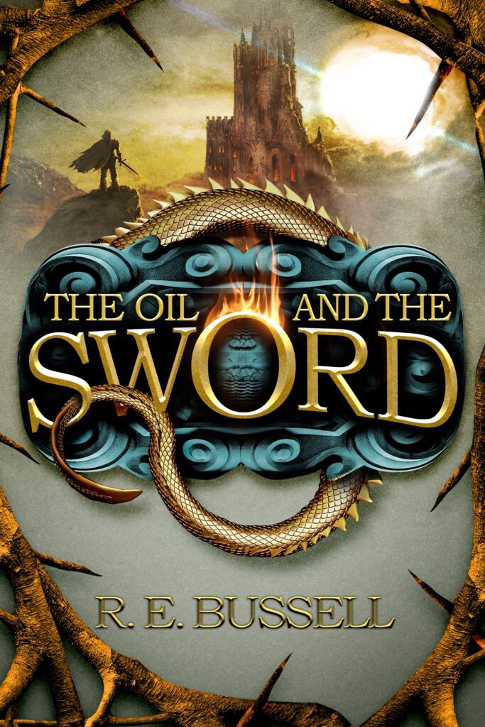 The Oil and the Sword by R. E. Bussell