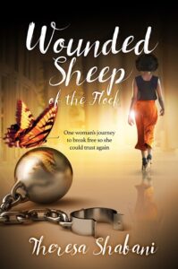 Wounded Sheep of the Flock book by author Theresa Shabani - ISBN9781838006338