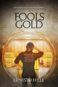 Fools Gold book by author Ernesto H Lee - ISBN9781712781480