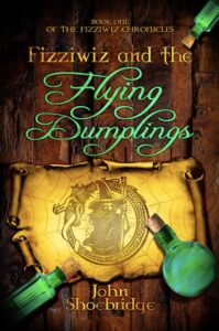 Fizziwiz and the Flying Dumplings book by author John Shoebridge - ISBN9781916149200