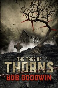 The Tree of Thorns book by author Bob Goodwin - ISBN
