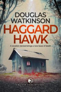 Haggard Hawk book by author Douglas Watkinson - ISBN9781915497024