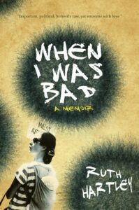 When I Was Bad book by author Ruth Hartley - ISBN9782955734438