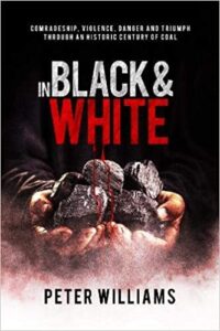 In Black and White book by author Peter Williams - ISBN9781916193609