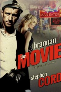 Brannan: The Movie book by author Stephen Cord - ISBN978169113130