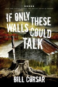 If Only These Walls Could Talk book by author Mr Bill Corsar - ISBN9781695321154