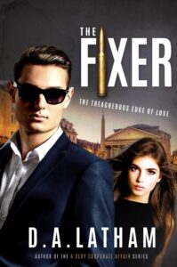 The Fixer book by author D A Latham - ISBN97801938