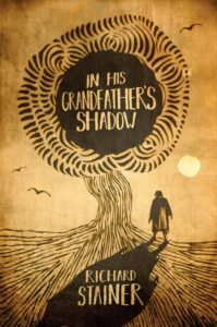 In His Grandfather's Shadow book by author Richard Stainer - ISBN978