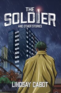 The Soldier and Other Stories book by author Lindsay Cabot - ISBN978152723150