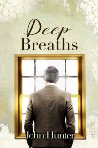 Deep Breaths book by author John Hunter - ISBN9781795401362