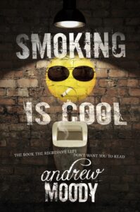 Smoking Is Cool book by author Andrew Moody - ISBN9780995763801