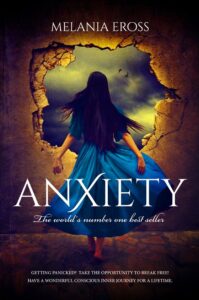 Anxiety: The World's Number One Best Seller book by author Melania Eross - ISBN978