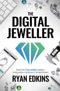 The Digital Jeweller book by author Ryan Edkins - ISBN9781527227057