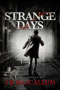 Strange Days book by author J B MacCallum - ISBN9781838465148