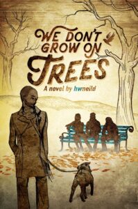 We Don't Grow On Trees book by author Hwneild - ISBN978