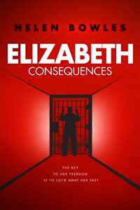 Elizabeth: Consequences by author Helen Bowles