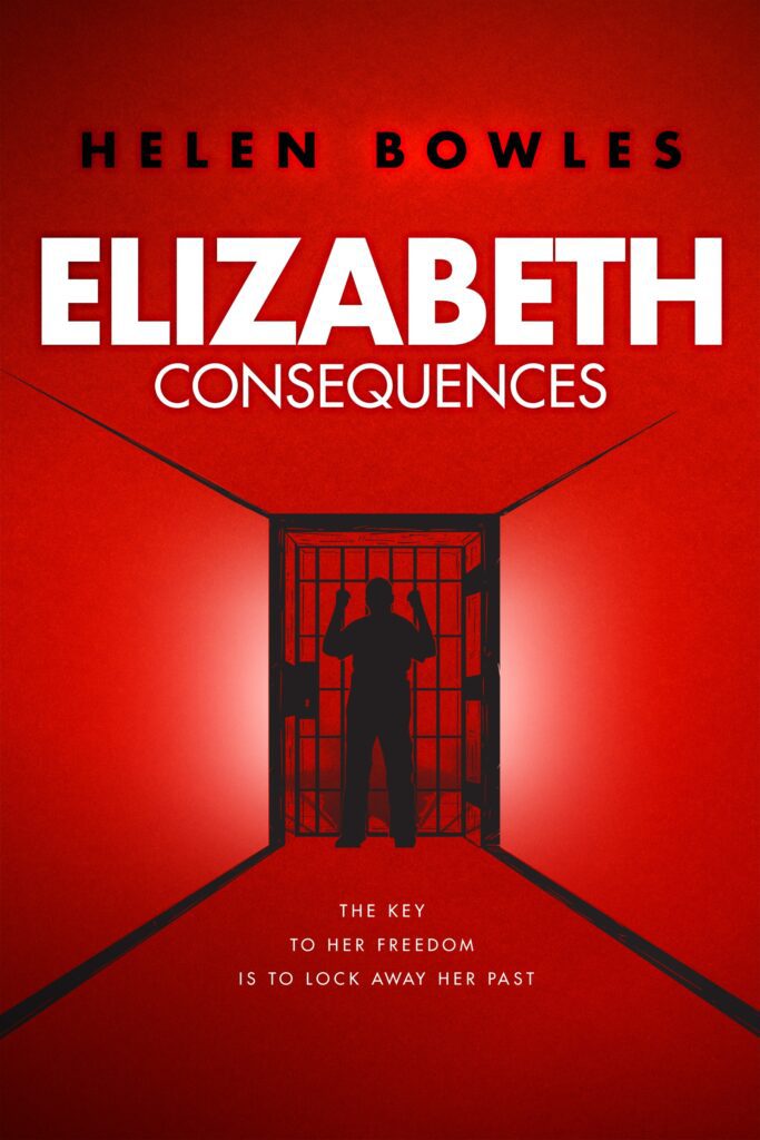 Elizabeth: Consequences by Helen Bowles