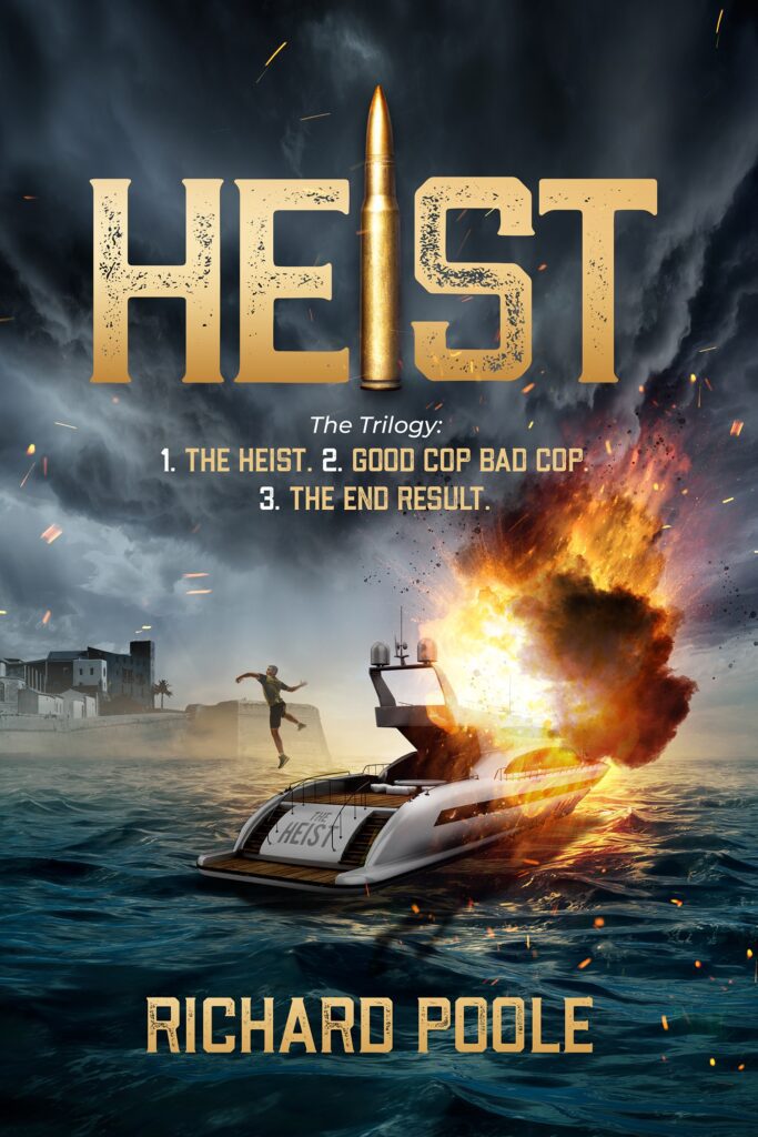 Heist by Richard Poole