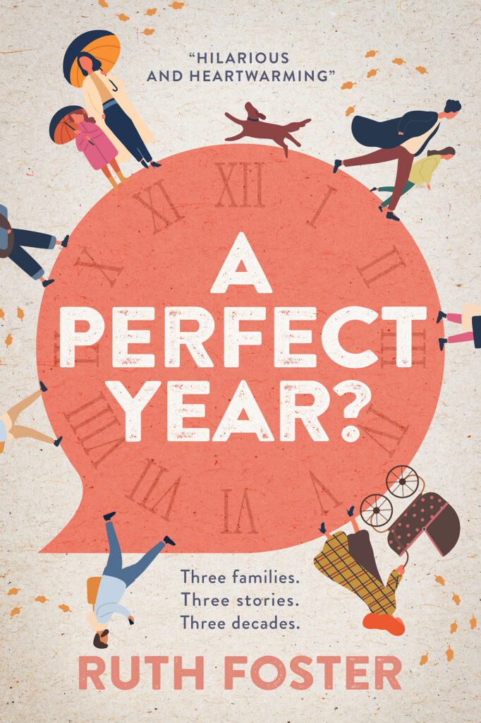 A Perfect Year? by Ruth Foster