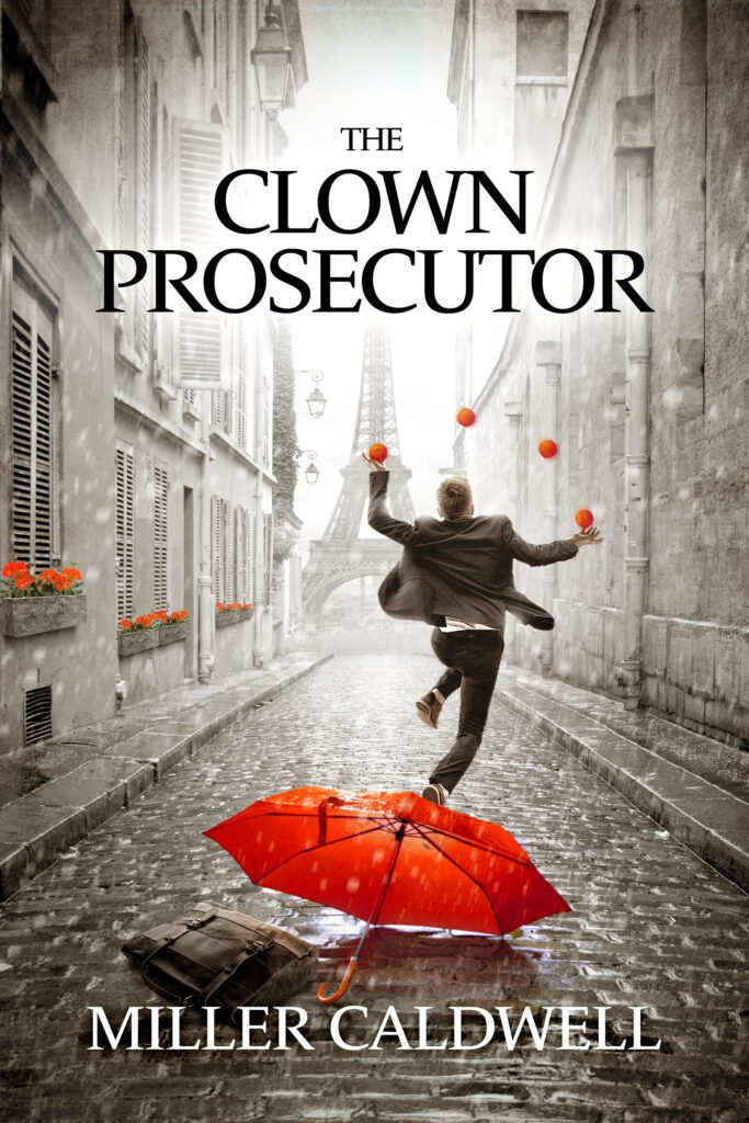 The Clown Prosecutor by Miller Caldwell