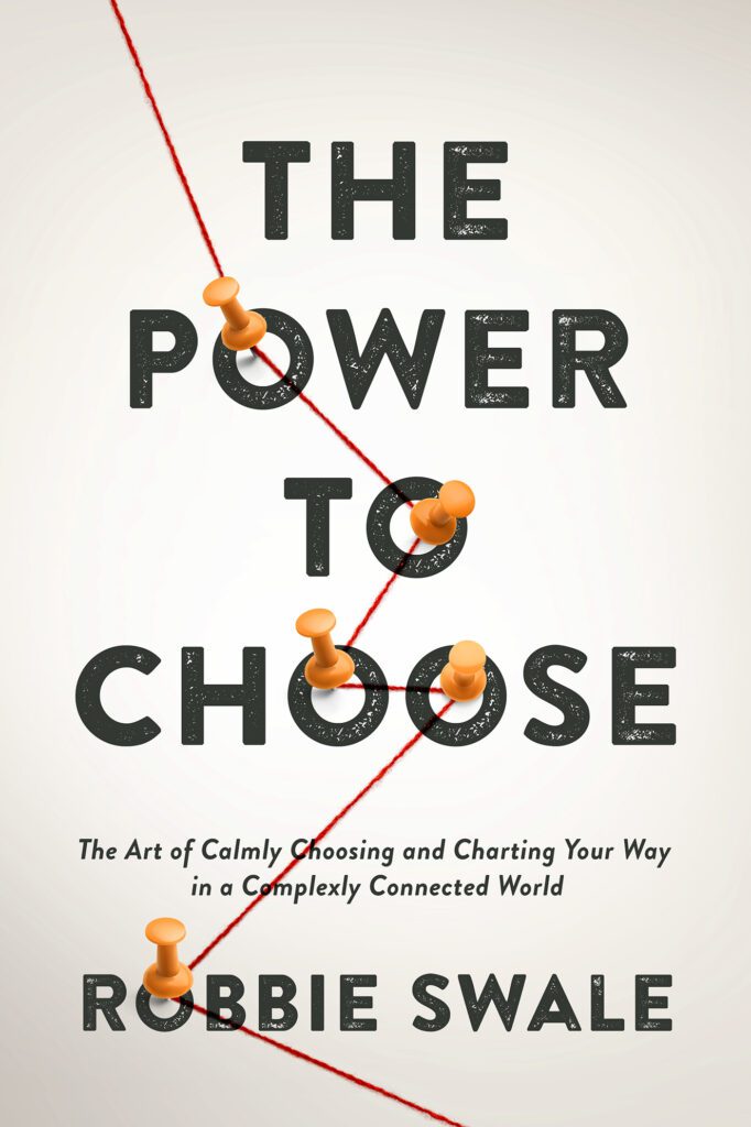 The Power to Choose by Robbie Swale