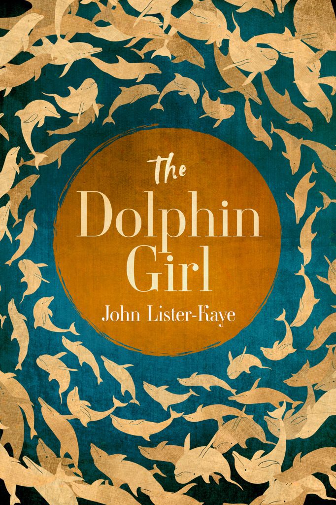 The Dolphin Girl by John Lister-Kaye