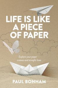 Life is Like a Piece of Paper