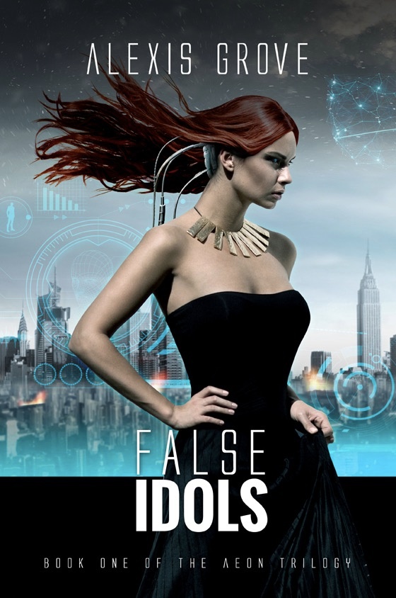 False Idols: Book One of the Aeon Trilogy: Volume 1 book by author Alexis Grove - ISBN9780996171118