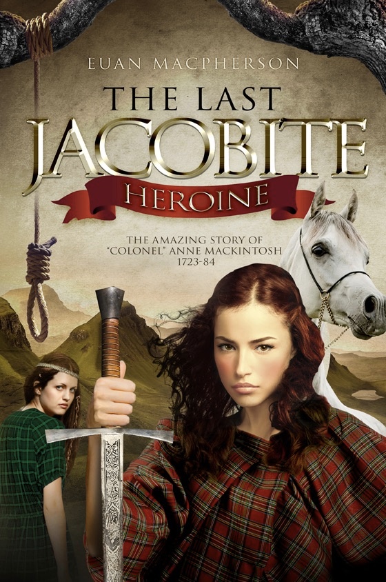 The Last Jacobite Heroine book by author Euan MacPherson - ISBN9781912750007