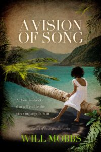 A Vision of Song book by author Will Mobbs - ISBN9781739894726
