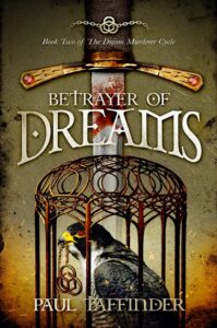 Betrayer Of Dreams book by author Paul Taffinder - ISBN9781838090231