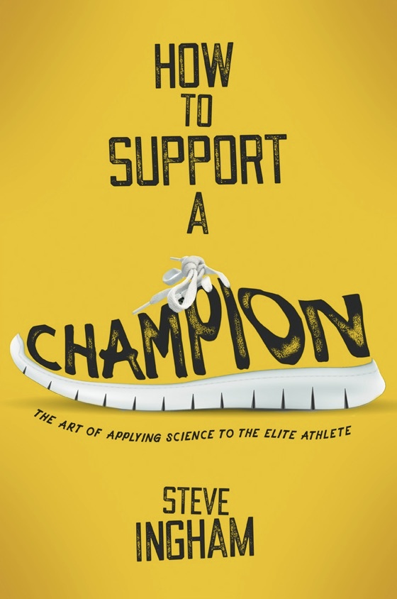 How to Support a Champion book by author Steve Ingham - ISBN9780995464360