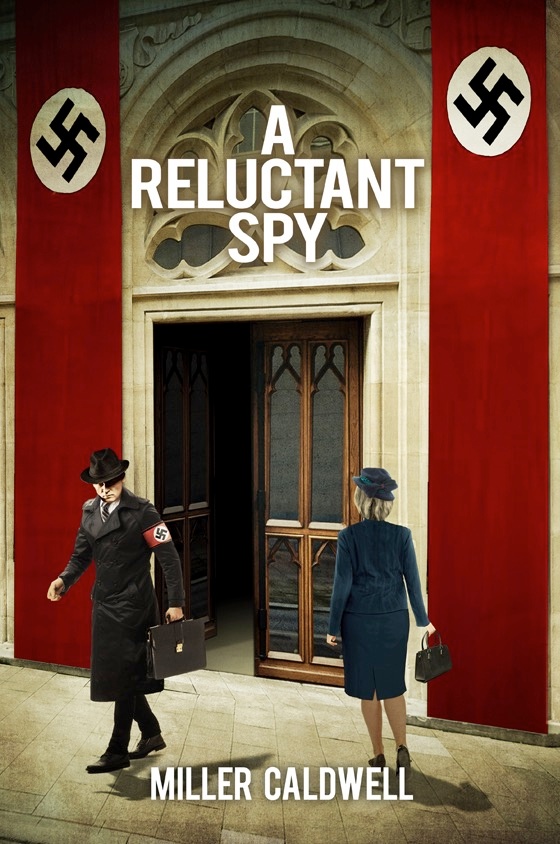 A Reluctant Spy book by author Miller Caldwell - ISBN9781912850648